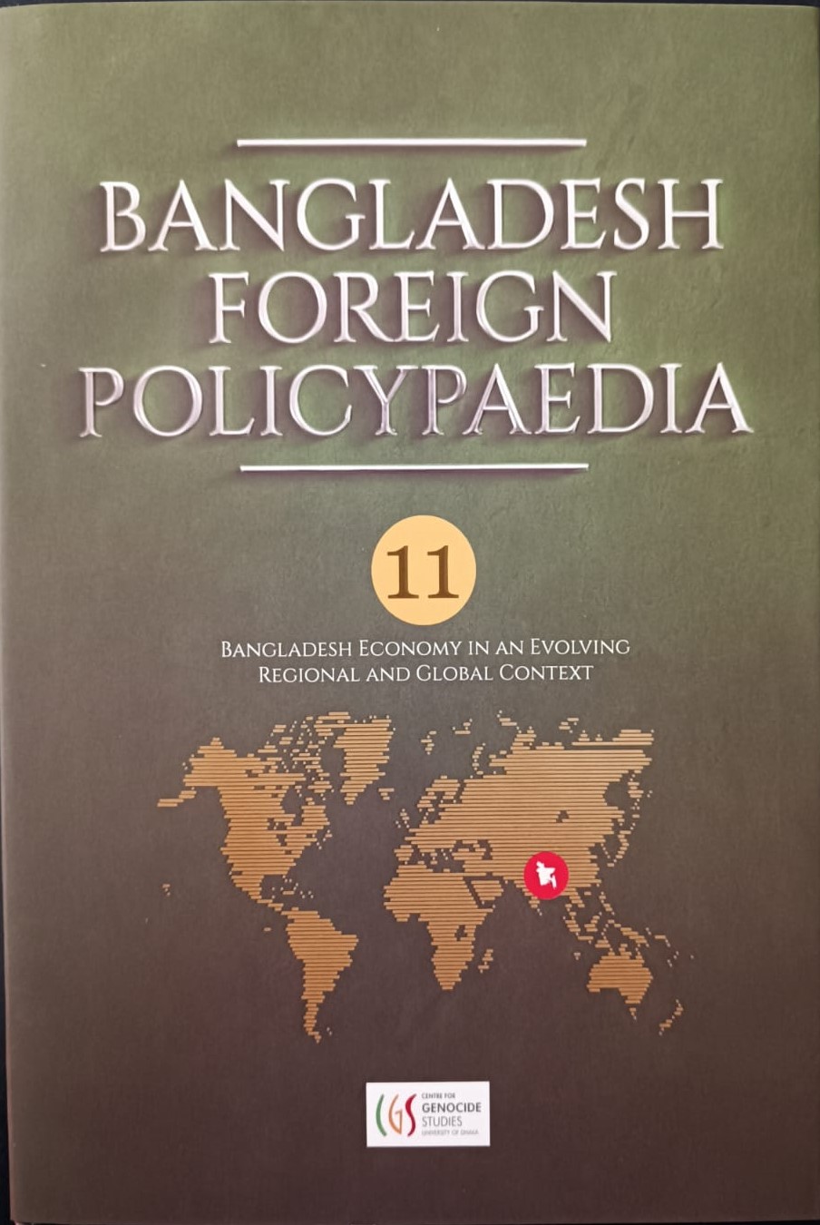 Bangladesh Foreign Policy Paedia: Bangladesh Economy in an Evolving Regional and Global Context